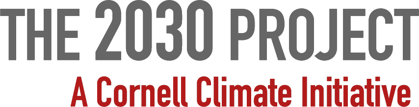 2030 Project, a Cornell Climate Initiative