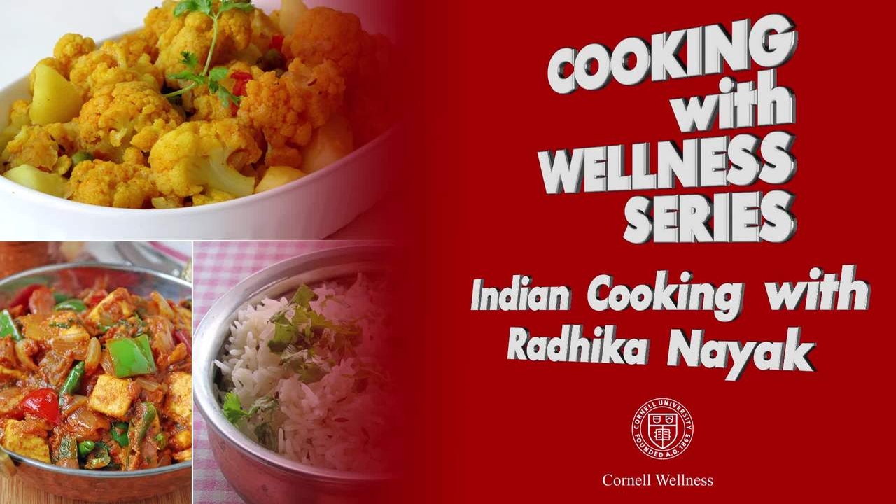 Indian Cooking with Radhika Nayak - Cornell Video