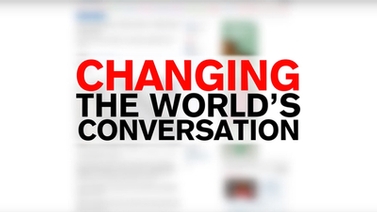 image reads 'Changing the world's conversation'