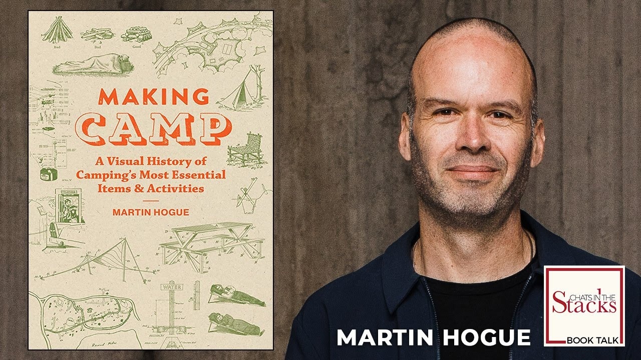 Making Camp with Martin Hogue.