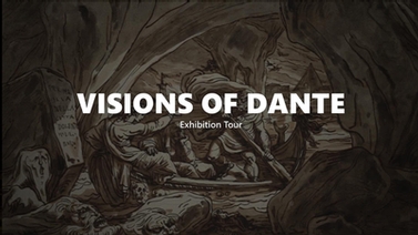 Visions of Dante Exhinition tour title card.