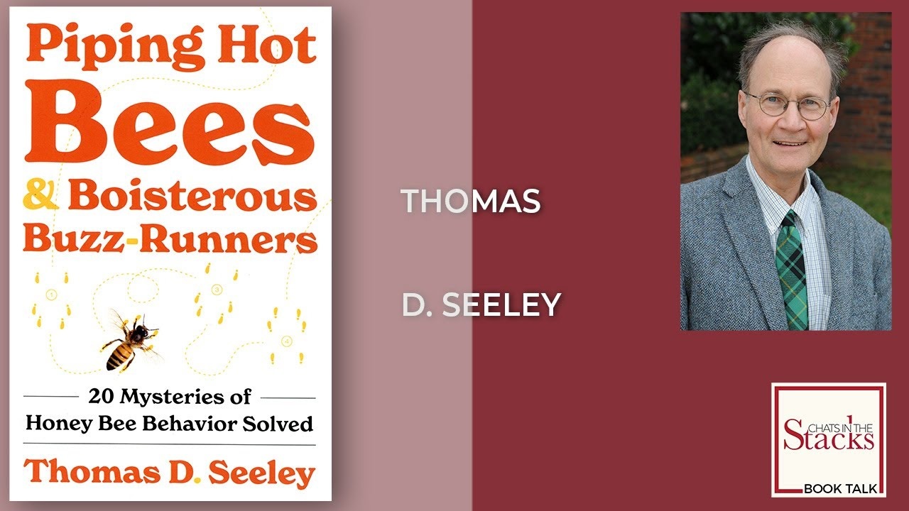 Piping-Hot Bees and Boisterous Buzz-Runners with Tom Seeley.