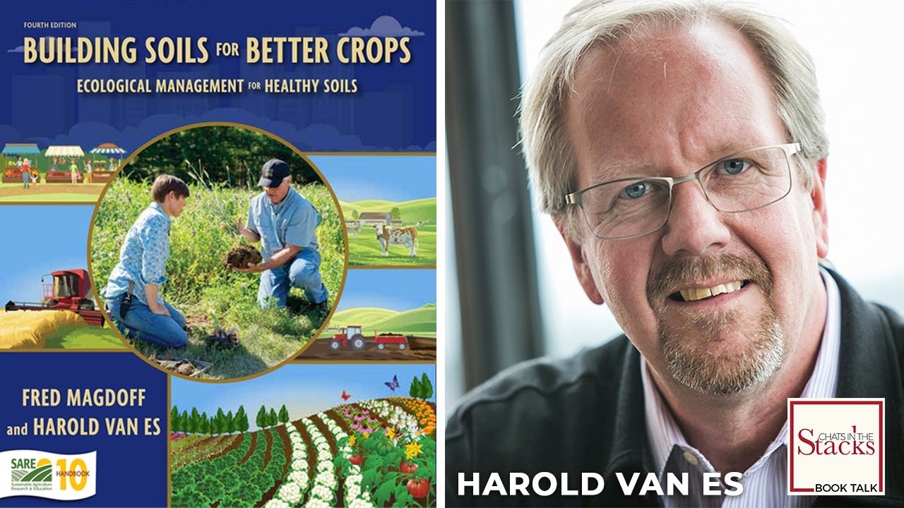 Building Soils with Harold van Es