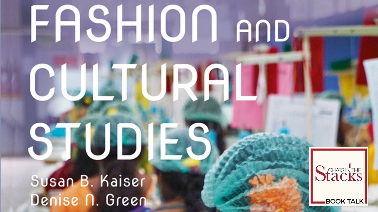 Fashion and Cultural Studies.