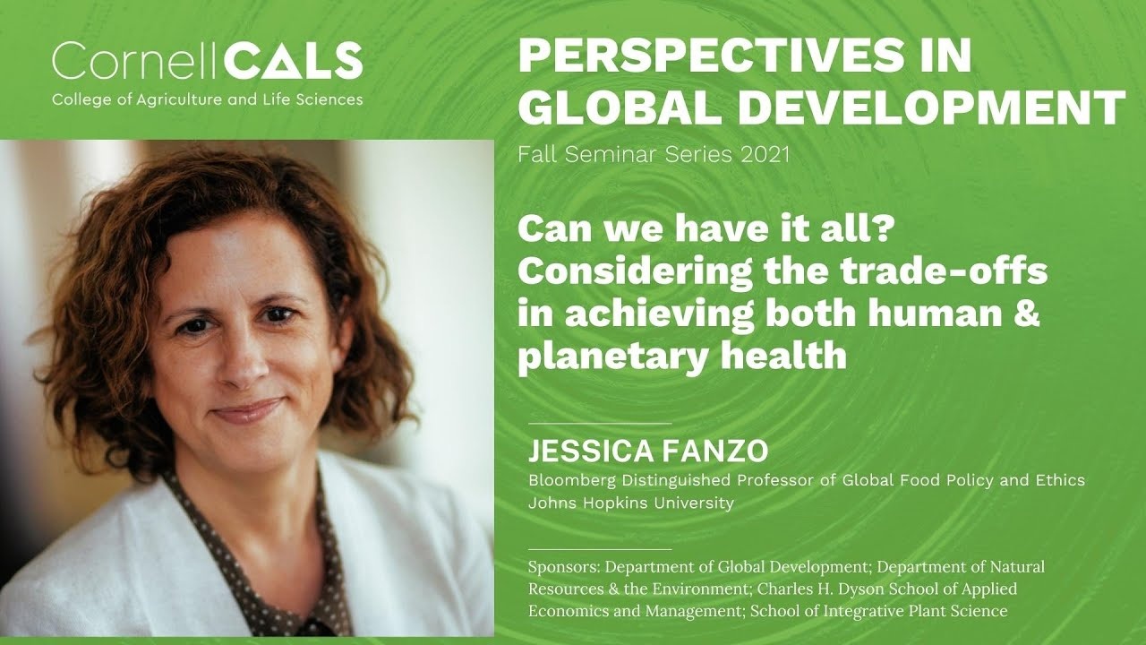Jessica Fanzo: Can we have it all? Considering trade-offs in achieving both human & planetary health